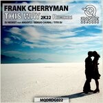 cover: Frank Cherryman - This Way 2k22 (Remixes)