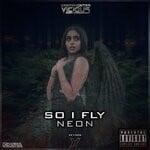 cover: Neon - So I Fly