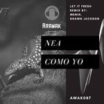 cover: Let It Fresh - Nea Como Yo (Remixes)