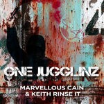 cover: Keith Rinse It|Marvellous Cain - One Jugglinz