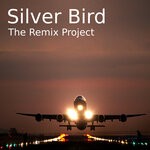 cover: The Remix Project - Silver Bird