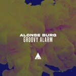 cover: Alonse Burg - Groovy Alarm