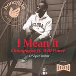 cover: Champagne|Will Power - I Mean It