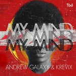 cover: Andrew Galaxy|Krevix - My Mind (Extended Mix)