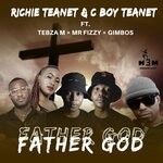 cover: C Boy Teanet|Gimbos|Mr Fizzy|Richie Teanet|Tebza M - Father God