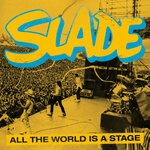 cover: Slade - All The World Is A Stage (Live)