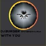 cover: Dj Burger|Kali Mija|Ryu Ken - With You