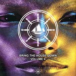 cover: Various - Bring The House Down, Vol 4