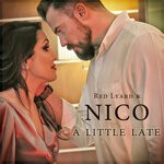 cover: Nico|Red Lyard - A Little Late