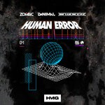 cover: Danimal|Influencerz|Zombic - Human Error (Extended Mix)