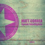 cover: Matt Correa - Speak Intelligible