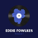 cover: 3mb|Eddie Fowlkes - Archives Vol 7