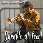 cover: Alaric Greenhand - Durable At Exert