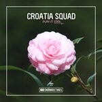 cover: Croatia Squad - Play It Cool