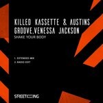 cover: Venessa Jackson|AUSTINS GROOVE|KILLED KASSETTE - Shake Your Body