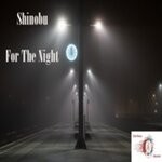 cover: Shinobu - For The Night