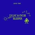 cover: Dj Lhc|Oyubi - Bleeper