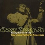 cover: Oscar Toney Jr. - Loving You Too Long - The Contempo Sessions