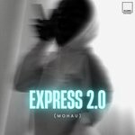 cover: The Unknown Dj's - EXPRESS 2.0 (Mohau)