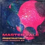 cover: Master Fale - Indestructible Khoi Dancer EP