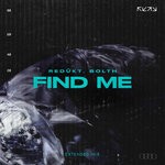 cover: Redukt|Bolth - Find Me (Extended MIX)