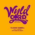 cover: Claude Tarrell - All I Need