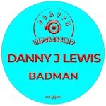 cover: Danny J Lewis - Badman