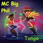 cover: Mc Big Phil - Tonga