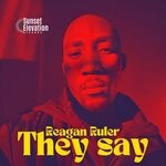 cover: Reagan Ruler - They Say