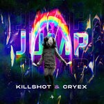 cover: Killshot|Cryex - JUMP