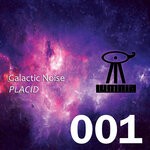 cover: Galactic Noise - Placid (Original Mix)