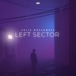 cover: Felix Dofenbeck - Left Sector