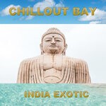 cover: Chillout Bay - India Exotic