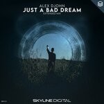 cover: Alex Djohn - Just A Bad Dream