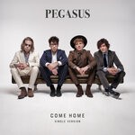 cover: Pegasus - Come Home (Single Version)