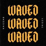 cover: Kaizzab|Trizzy - Waved