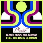 cover: Block & Crown|Paul Parsons - Feel The Bass, Cummon