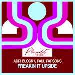 cover: Adri Block|Paul Parsons - Freakin It Upside