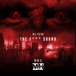 cover: Dj Yeyo - The Fuck Sound