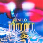 cover: Diplo - Diplo (Life & Death Remixes)