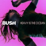 cover: Bush - Heavy Is The Ocean