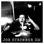 cover: Joe Strummer|The Mescaleros - Joe Strummer 002: The Mescaleros Years