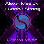 cover: Alexei Maslov - I Gonna Strong (Extended Mix)