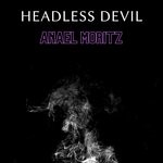 cover: Anael Moritz - Headless Devil