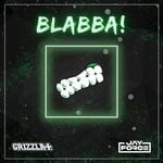 cover: Grizzla - Blabba! (Explicit)