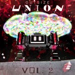 cover: Outsize Records|Various - Outsize Union Vol 2 (Explicit)