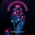 cover: Poppy Sound - Gimme Me Some Bongos