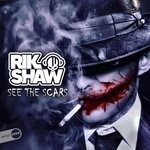 cover: Rik Shaw - See The Scars