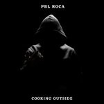 cover: Pbl Roca - Cooking Outside