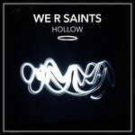 cover: We R Saints - Hollow